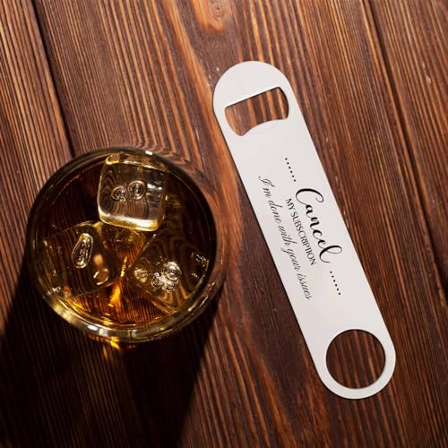Saying Stainless Steel Bottle Opener Cancel My Subscription I'm Done with Your Issues Flat Beer Bottle Opener Keychain for Home Kitchen Bar Restaurant Party Birthday Gift
