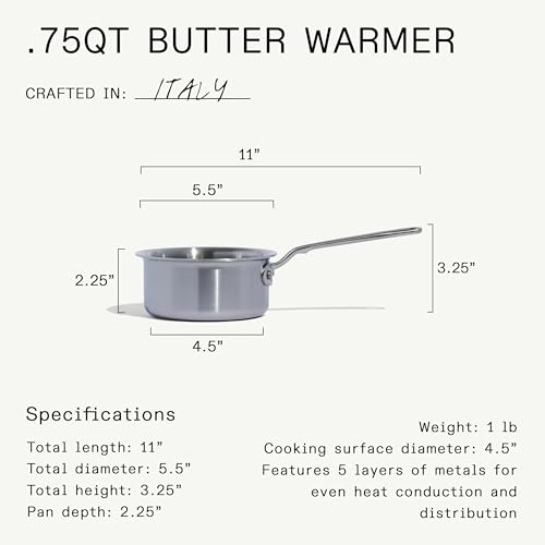 Cookware - 3/4 Quart Stainless Steel Butter Warmer - 5 Ply Stainless Clad - Professional Cookware - Crafted in Italy - Induction Compatible