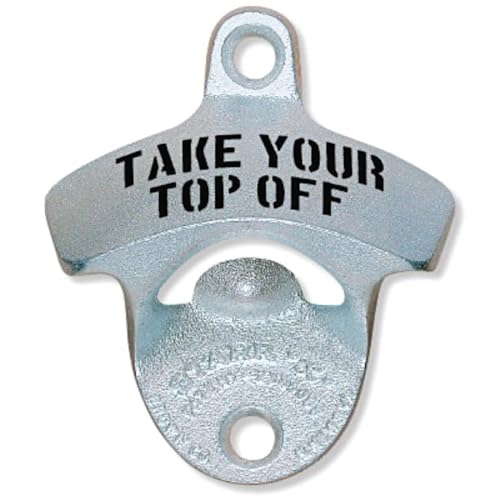 Original Take Your Top Off Wall Mounted Bottle Opener