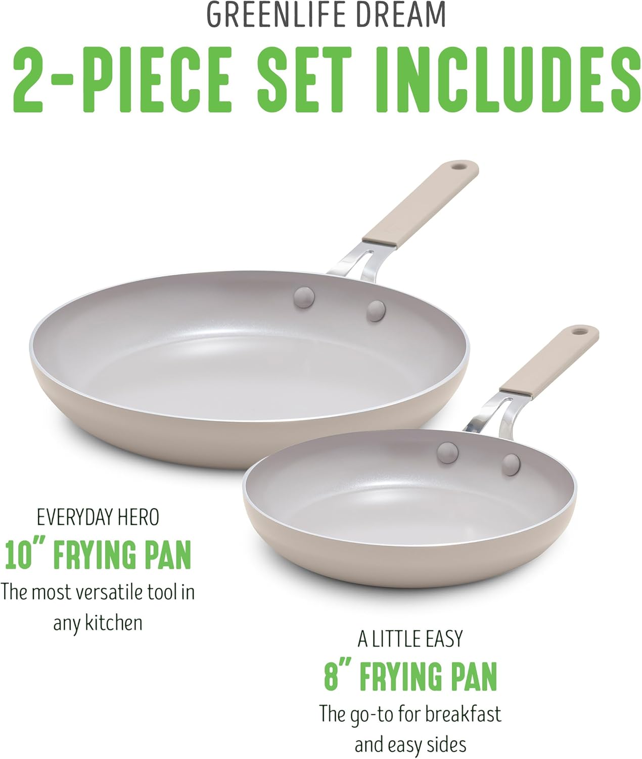 GreenLife 8” & 10” 2 Piece Nonstick Ceramic Frying Pan Set, Lightweight Healthy PFAS-Free Skillets, Dishwasher & Oven Safe, Durable Body, Silicone Stay-Cool Handles, Easy Release, Taupe - Culinary Roots